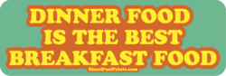 Dinner for Breakfast